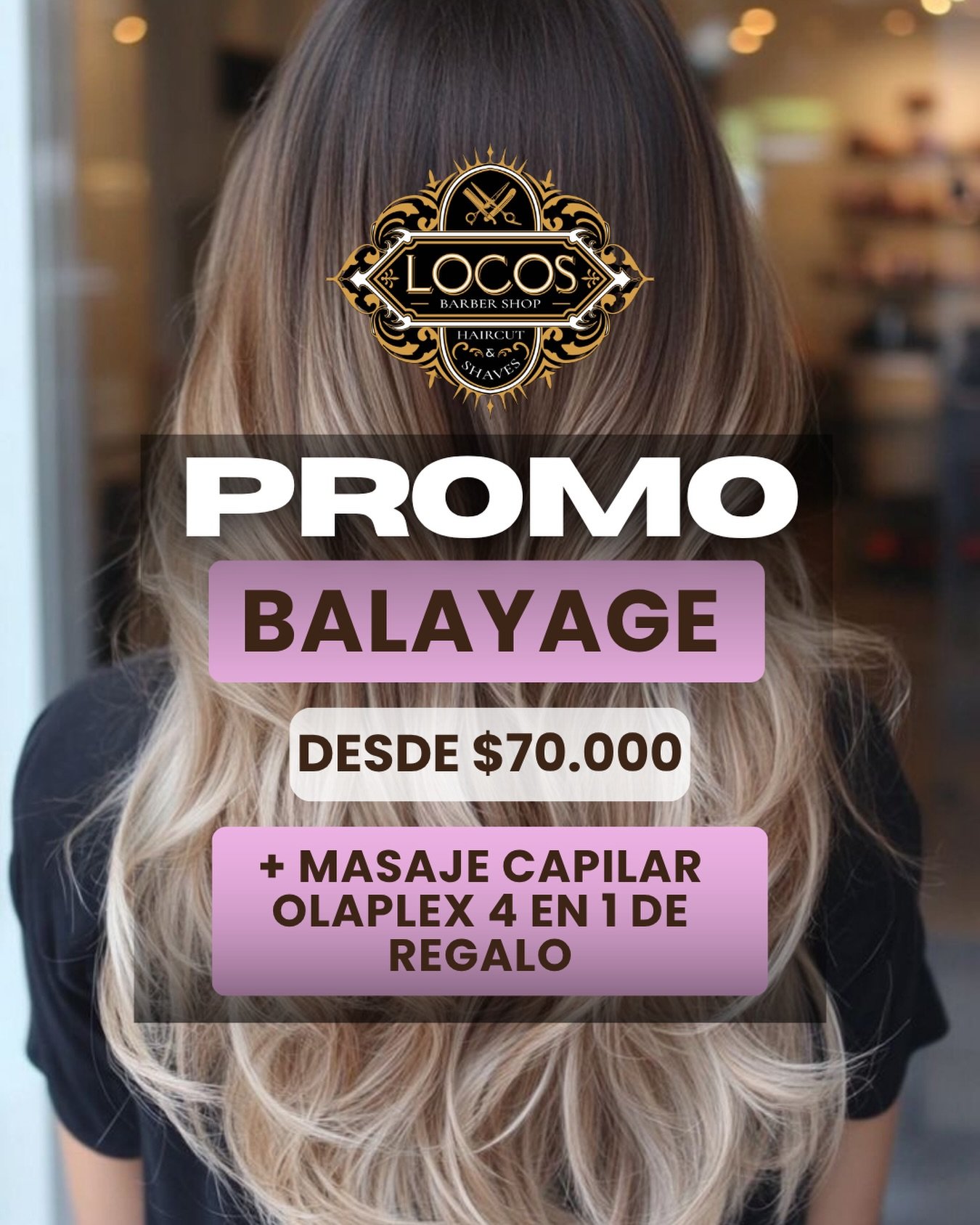 Balayage premium con masaje capilar Olaplex en Locos Barber